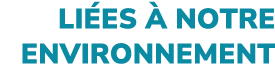 LI ES  NOTRE ENVIRONNEMENT