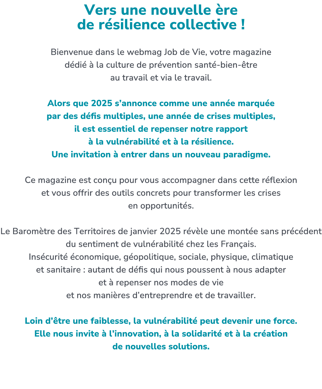 Vers une nouvelle re de r silience collective ! Bienvenue dans le webmag Job de Vie, votre magazine d di    la cultu...